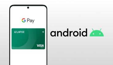 Imagen de un smartphone Android mostrando Google Pay con una tarjeta digital LAFISE en pantalla